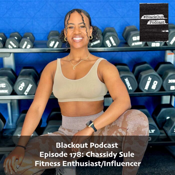 Episode 178: Chassidy Sule – Fitness Enthusiast/Influencer