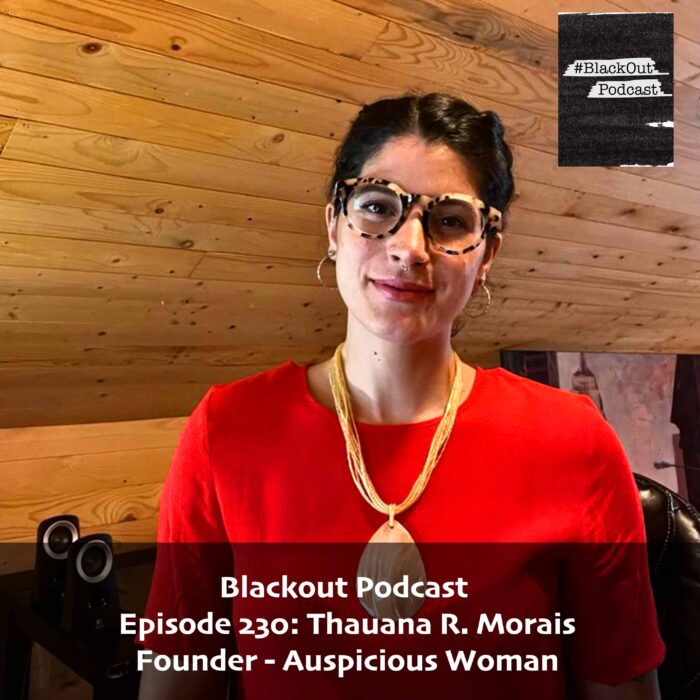 Episode 230: Thauana R. Morais – Founder – Auspicious Woman